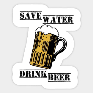 Save water drink beer Sticker